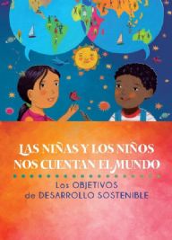 Presentación del proyecto “Las niñas y niños nos cuentan el mundo” 